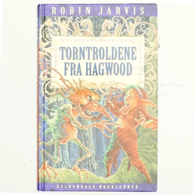 Torntroldene fra Hagwood af Robin Jarvis (Bog)